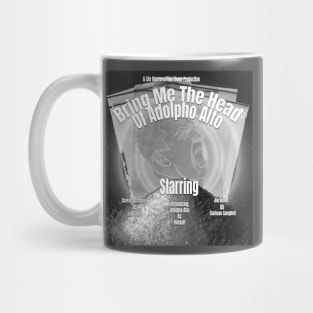 Bring Me The Head of Adolpho Alto Mug